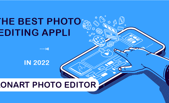 THE BEST PHOTO EDITING APPLICATION IN 2022--LONART PHOTO EDITOR