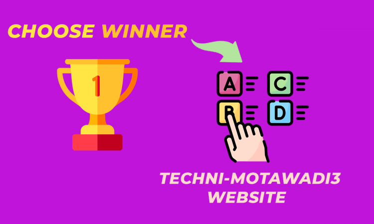 WHY 'CHOOSE WINNER' OPTION OF THE TECHNI-MOTAWADI3 WEBSITE IS THE BEST